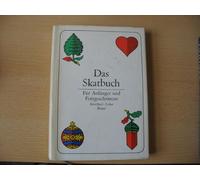 Das Skatbuch. Spiel mit französischem Blatt. Für Anfänger und Fortgeschrittene.