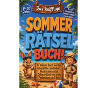 Das Sommer-Rätselbuch für Kinder 8 bis 10: Labyrinthe, Suchbilder, Zahlenrätsel & mehr | Zusätzlich passende Rätsel wählen & ausdrucken mit der gratis Rätsel-App