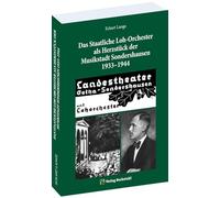 Das Staatliche Loh-Orchester als Herzstück der Musikstadt Sondershausen 1933-1944