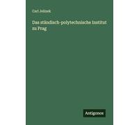 Das ständisch-polytechnische Institut zu Prag