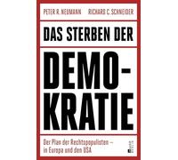 Neumann/Schneider – La muerte de la democracia – Plan de populistas de derecha en Europa y EE. UU.