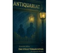 Das stille Vermächtnis: Ein Mystery-Roman