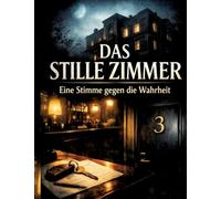 Das Stille Zimmer: Eine Stimme gegen die Wahrheit: 23