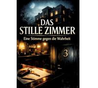 Das Stille Zimmer: Eine Stimme gegen die Wahrheit: 23