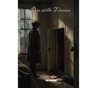 Das stille Zimmer (ROMANE: Thriller)