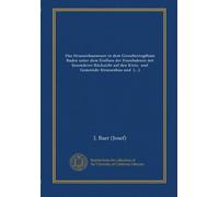 Das Strassenbauwesen in dem Grossherzogthum Baden unter dem Einfluss der Eisenbahnen mit besonderer Rücksicht auf den Kreis- und Gemeinde-Strassenbau und auf die Strassen-Eisenbahnen