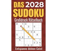 Das Sudoku-Buch 2028 für Erwachsene - Großdruck: 1500+ Rätsel, klares Layout, handliches Format, Perfekt fürs Reisen