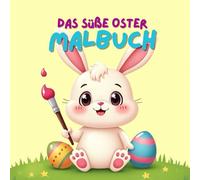 Das süße Oster-Malbuch