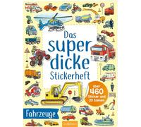 Das superdicke Stickerheft - Fahrzeuge: Über 460 Sticker und 20 Szenen
