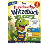 Das superlustige Witzebuch für Erstleser:Lustige Kinderwitze mit farbiger Silbentrennung und großer Schrift für Kinder ab 6 Jahren | Perfekt für die ... mit Rätselspaß für Kinder ab 6 Jahren