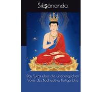 Das Sutra über die ursprünglichen Vows des Bodhisattva Ksitigarbha