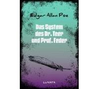 Das System Des Dr. Teer Und Prof. Feder (ebook)