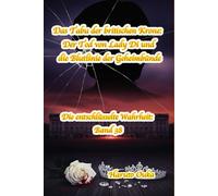 Das Tabu der britischen Krone: Der Tod von Lady Di und die Blutlinie der Geheimbünde: 38 (Die entschlüsselte Wahrheit: Band)