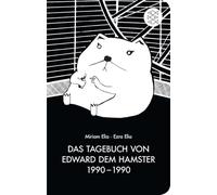 Das Tagebuch von Edward dem Hamster 1990 - 1990