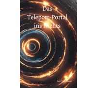Das Teleport-Portal ins Nichts