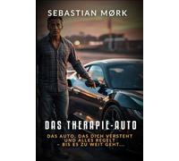 Das Therapie-Auto: Das Auto, das dich versteht und alles regelt - bis es zu weit geht... (Jonas)