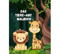 DAS TIERE - ABC MALBUCH