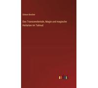Das Transcendentale, Magie und magische Heilarten im Talmud