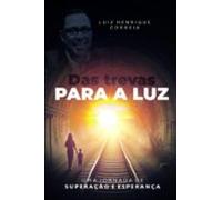 Das Trevas Para A Luz (ebook)
