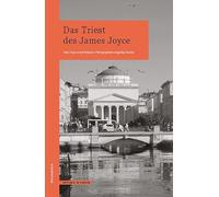 Das Triest des James Joyce: wegmarken