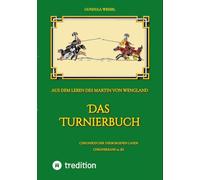Das Turnierbuch: Aus dem Leben des Martin von Wengland: 9