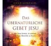 Das Übernatürliche Gebet Jesu (audiolibro)