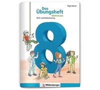 Das Übungsheft Mathematik 8: Denk- und Rechentraining, Klasse 8