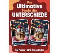 Das Ultimative Finde die Unterschiede Aktivitätsbuch für Erwachsene: Aktivitätsbuch & Denkspiele für Erwachsene mit 50 Puzzles mit 500 Unterschieden ... für Erwachsene