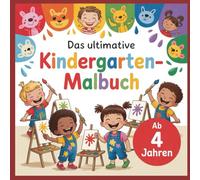 Das ultimative Kindergartenmalbuch, Malbuch für Kinder ab 4 Jahren, Feste, Jahreszeiten, Malspaß garantiert