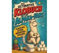 Das ultimative Klobuch für Alpaka-Fans: Flauschig sitzen, würdevoll spucken. Lustiges Geschenk für Fans von Alpakas, Lama und flauschigen Tieren