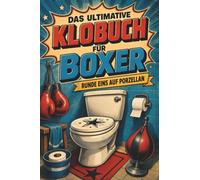 Das ultimative Klobuch für Boxer: Runde eins auf Porzellan. Lustiges Geschenk für Fans von Boxen, Ringgong und K.o.-Momente