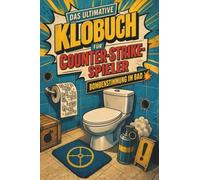 Das ultimative Klobuch für Counter-Strike-Spieler: Bombenstimmung im Bad. Lustiges Geschenk für Counter-Strike-Spieler, Dust II und Clutch-Runden