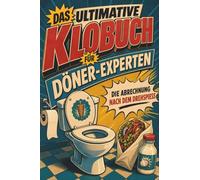 Das ultimative Klobuch für Döner-Experten: Die Abrechnung nach dem Drehspieß. Lustiges Geschenk für Fans von Döner, Drehspieß und Kebab