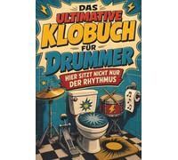 Das ultimative Klobuch für Drummer: Hier sitzt nicht nur der Rhythmus. Lustiges Geschenk für Fans von Schlagzeugspielen, Drums und Perkussion