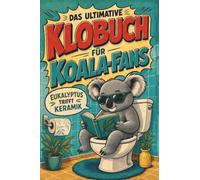 Das ultimative Klobuch für Koala-Fans: Eukalyptus trifft Keramik. Lustiges Geschenk für Fans von Koalas, Australien und Eukalyptus