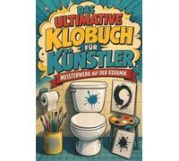 Das ultimative Klobuch für Künstler: Meisterwerk auf der Keramik. Lustiges Geschenk für Fans von Kunst, Malerei und Picasso