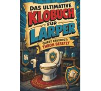 Das ultimative Klobuch für LARPer: Quest erledigt: Thron besetzt. Lustiges Geschenk für Fans von LARP, Mittelalter und Fantasy-Rollenspiel