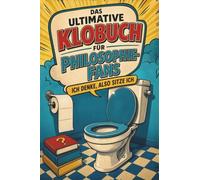Das ultimative Klobuch für Philosophie-Fans: Ich denke, also sitze ich. Lustiges Geschenk für Fans von Philosophieren, Kant und Nietzsche