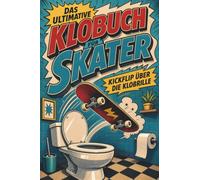 Das ultimative Klobuch für Skater: Kickflip über die Klobrille. Lustiges Geschenk für Fans von Skateboarding, Streetstyle und Halfpipe