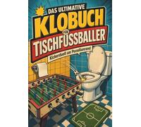 Das ultimative Klobuch für Tischfußballer: Kickerduell am Porzellanrand. Lustiges Geschenk für Fans von Tischfußball, Kickerturniere und Jet-Schüsse