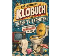 Das ultimative Klobuch für Trash-TV-Experten: Ich habe heute leider kein Klopapier für dich. Lustiges Geschenk für Fans von Realityshows und Dschungelcamp