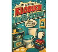 Das ultimative Klobuch für Vinted-Süchtige: Der ideale Zeitvertreib bis zur Lieferung. Lustiges Geschenk für Vinted-Süchtige, Secondhand-Schätze und Kleiderschrank-Deals