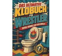 Das ultimative Klobuch für Wrestler: Royal Rumble auf der Brille. Lustiges Geschenk für Fans von WWF, Bodyslams und Royal Rumble