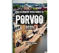 Das Ultimative Reiseführer zu Porvoo 2025