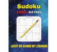 Das ultimative Sudoku-Buch: Über 1.000 Rätsel: Sehr leicht bis schwer - inkl. Lösungen, perfekt für Anfänger und Profis!