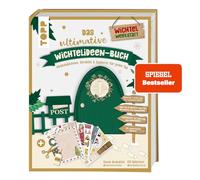 Das ultimative Wichtelideen-Buch. Wichtelaktionen, Streiche & Zauberei für jeden Tag.: Blitzideen ohne zusätzliches Zubehör. Mehr als 40 Bastelvorlagen. Fertige Wichtelbriefe. Zauberhafte Sticker.