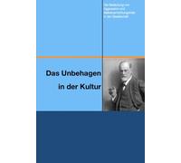 Das Unbehagen in der Kultur: Die Bedeutung von Aggression und Selbstvernichtungstrieb in der Gesellschaft