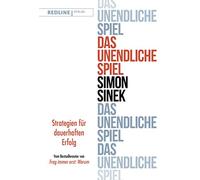 Das unendliche Spiel: Strategien für dauerhaften Erfolg