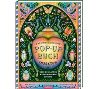 Das unglaubliche Pop-up-Buch - Insekten: Über 20 Klappen und faszinierende Effekte