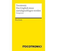 Das Unglück muss zurückgeschlagen werden. Songtexte: Songs der wichtigsten deutschen Rockband seit Mitte der 90er Jahre: 14756